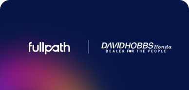 David Hobbs Honda Transformed Their Website Experience and Lead Quality with Fullpath 