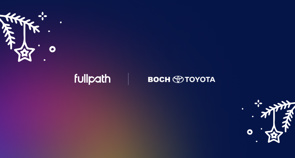 How Boch Toyota Turbocharged Their Holiday Season Sales with Fullpath