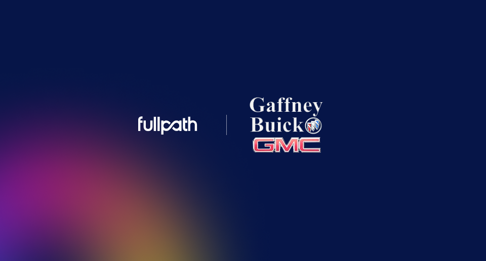 How Gaffney Buick GMC Leveraged Fullpath Digital Advertising to Out-Market the Competition