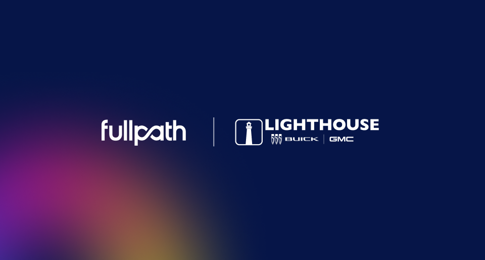 How Lighthouse Buick GMC Achieved a Cost Per Lead of Under $11 in Six Months with Fullpath